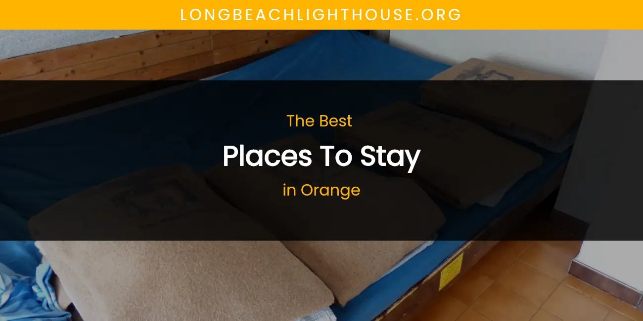Orange's Best Places to Stay featured