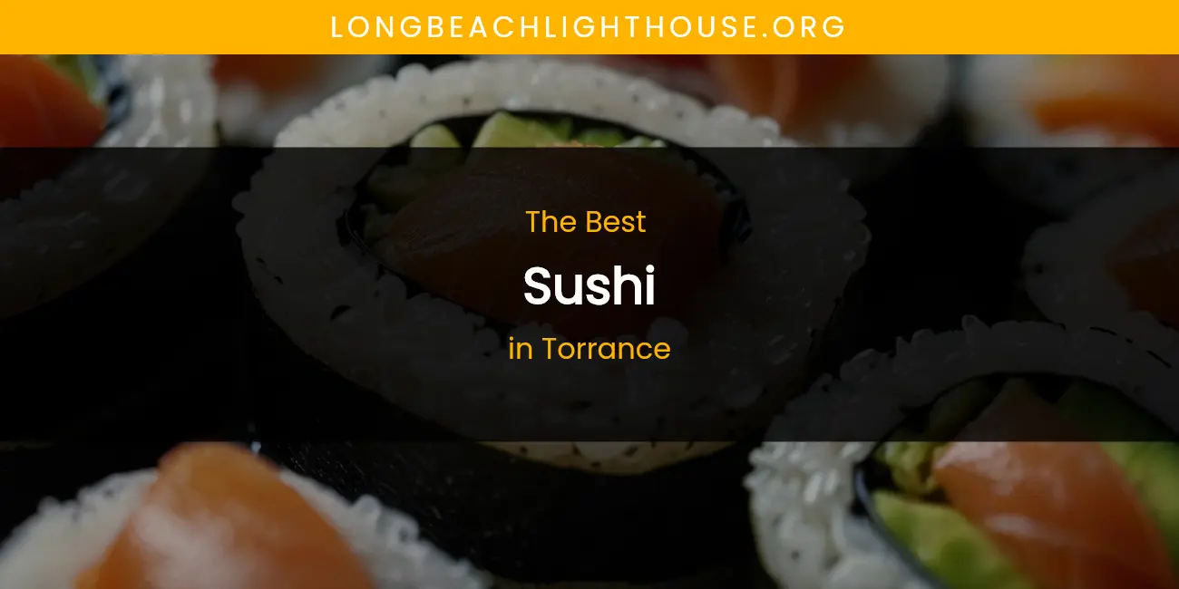 Torrance's Best Sushi featured